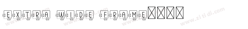 Extra Wide Frame字体转换